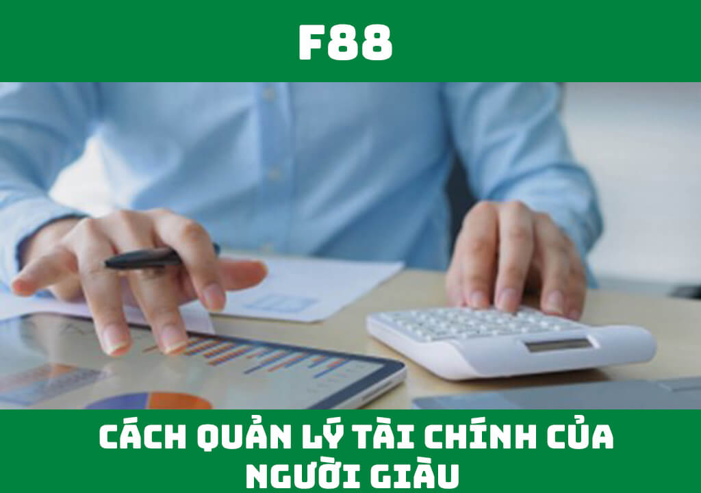 Top 10 cách quản lý tài chính của người giàu