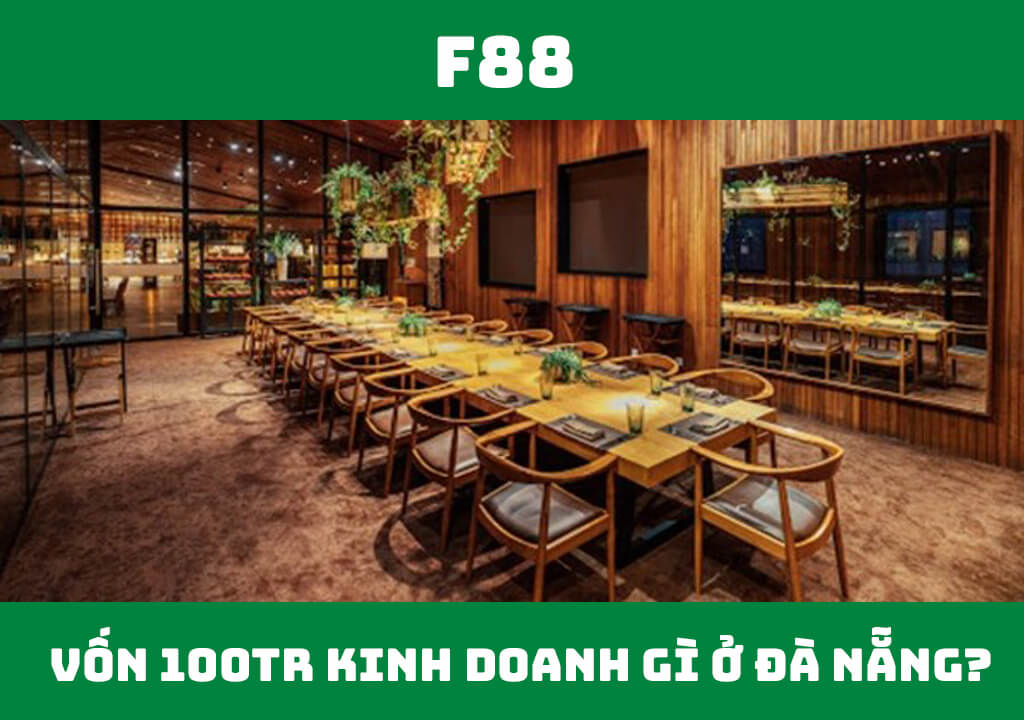 Vốn 100 triệu kinh doanh gì ở Đà Nẵng?