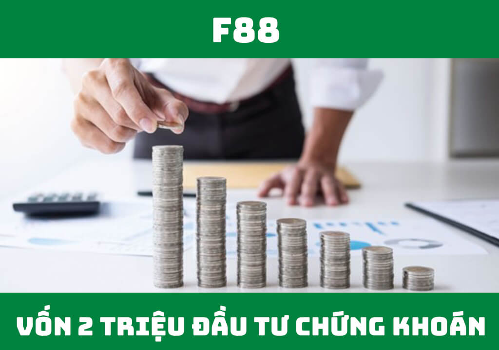 Vốn 2 triệu có đầu tư chứng khoán được không?