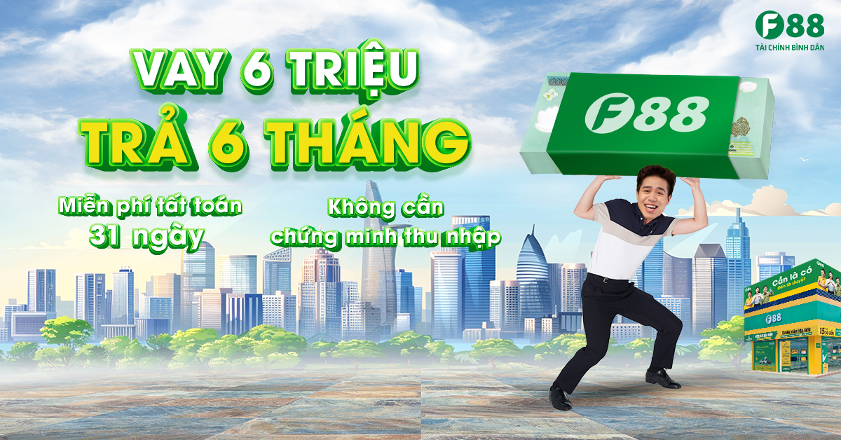 vay nhanh 6tr trả trong 6 tháng