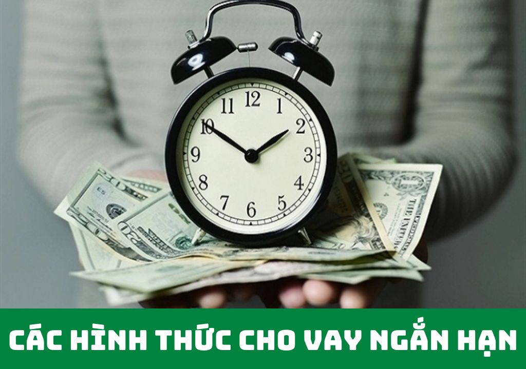 Các hình thức cho vay ngắn hạn