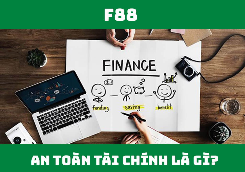 An toàn tài chính là gì?