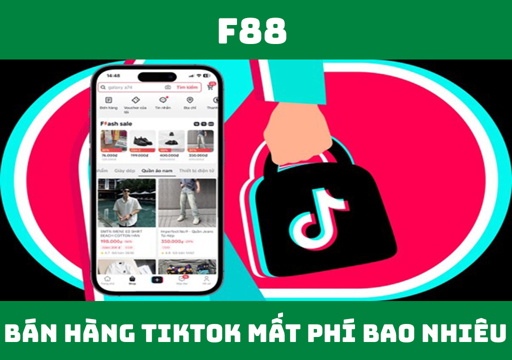 Bán hàng trên TikTok mất phí bao nhiêu?