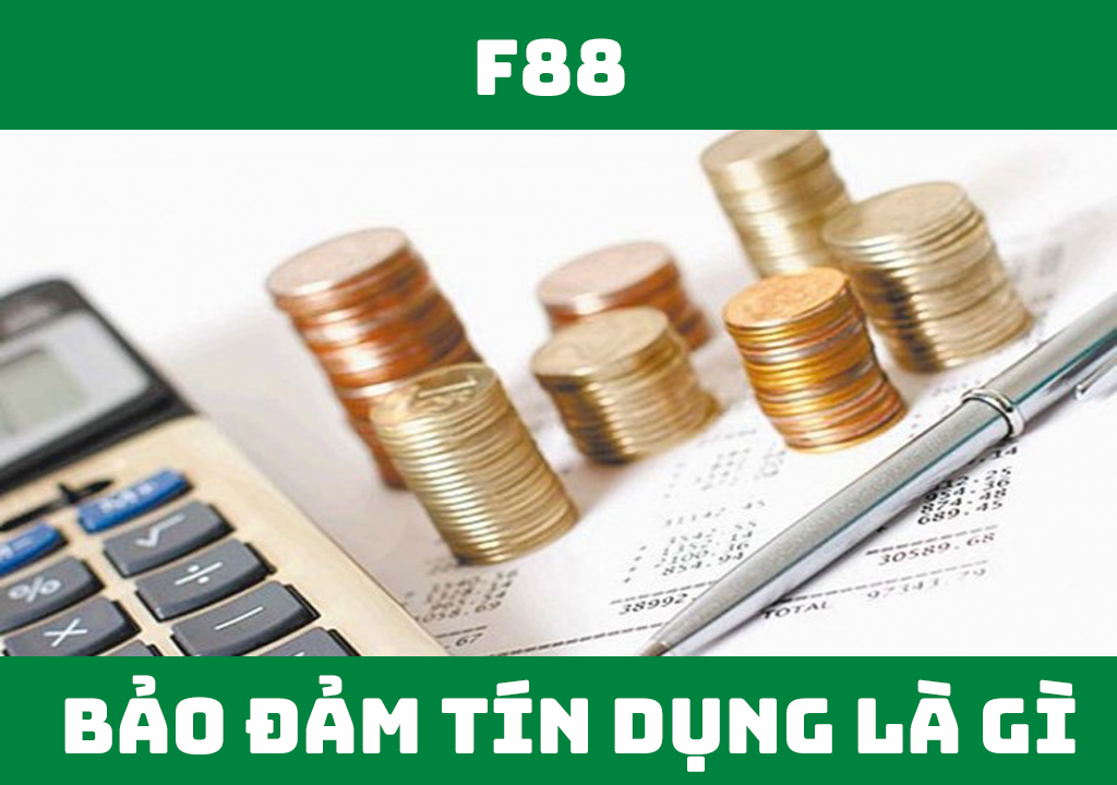 Bảo đảm tín dụng là gì