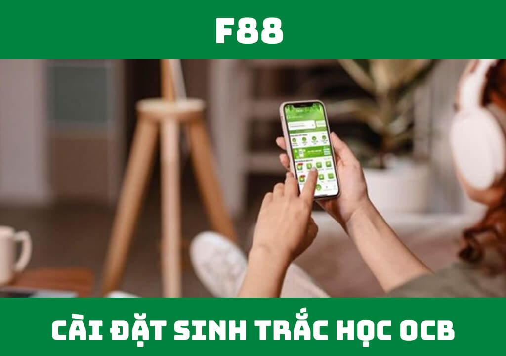 cài đặt sinh trắc học OCB