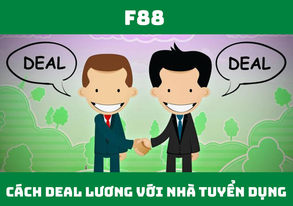 Cách deal lương với nhà tuyển dụng hiệu quả