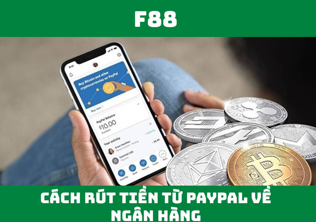 Cách rút tiền từ Paypal về ngân hàng