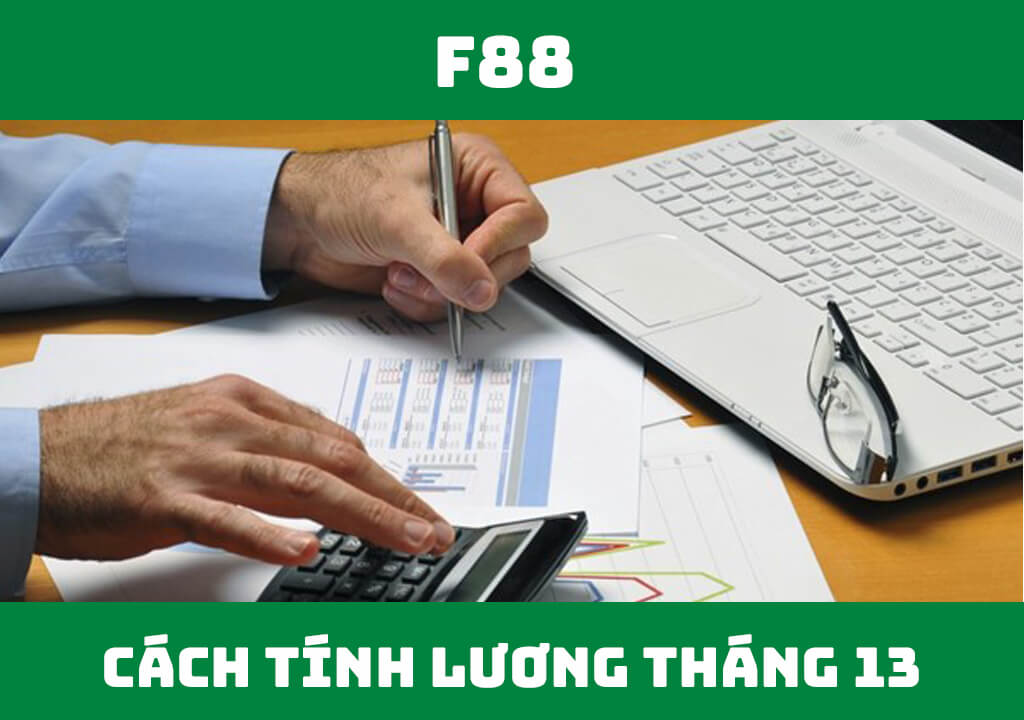 Cách tính lương tháng 13 chi tiết nhất