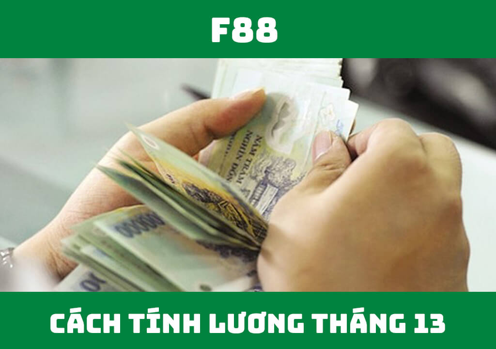 Cách tính lương tháng 13 chi tiết nhất