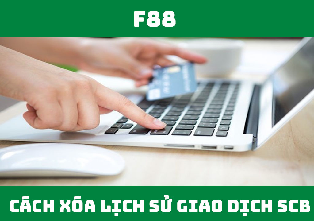 cách xóa lịch sử giao dịch SCB