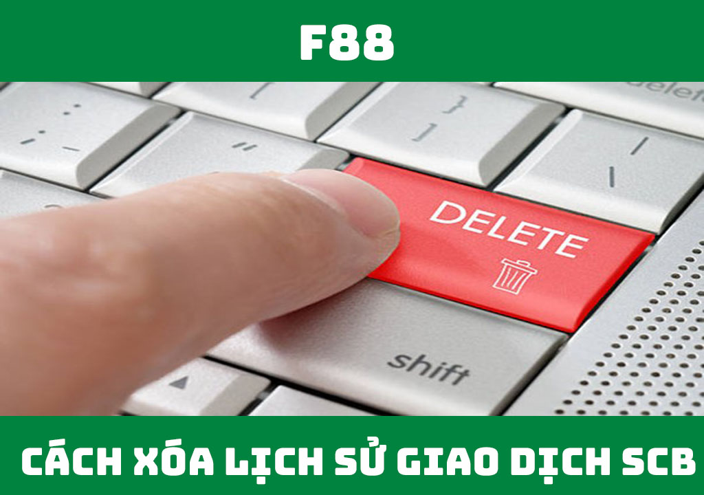 cách xóa lịch sử giao dịch SCB