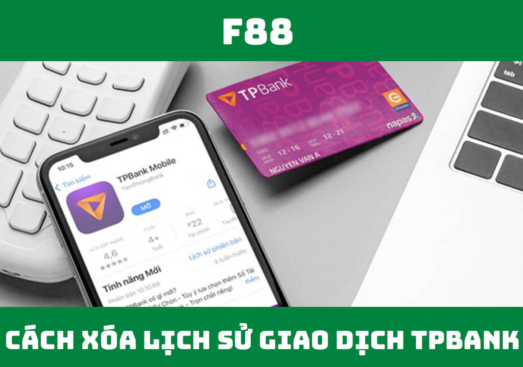 Cách xóa lịch sử giao dịch TPBank