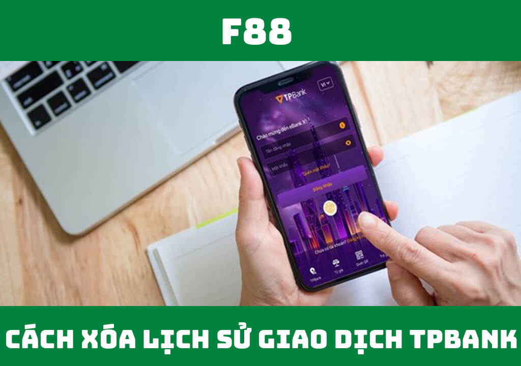 Cách xóa lịch sử giao dịch TPBank