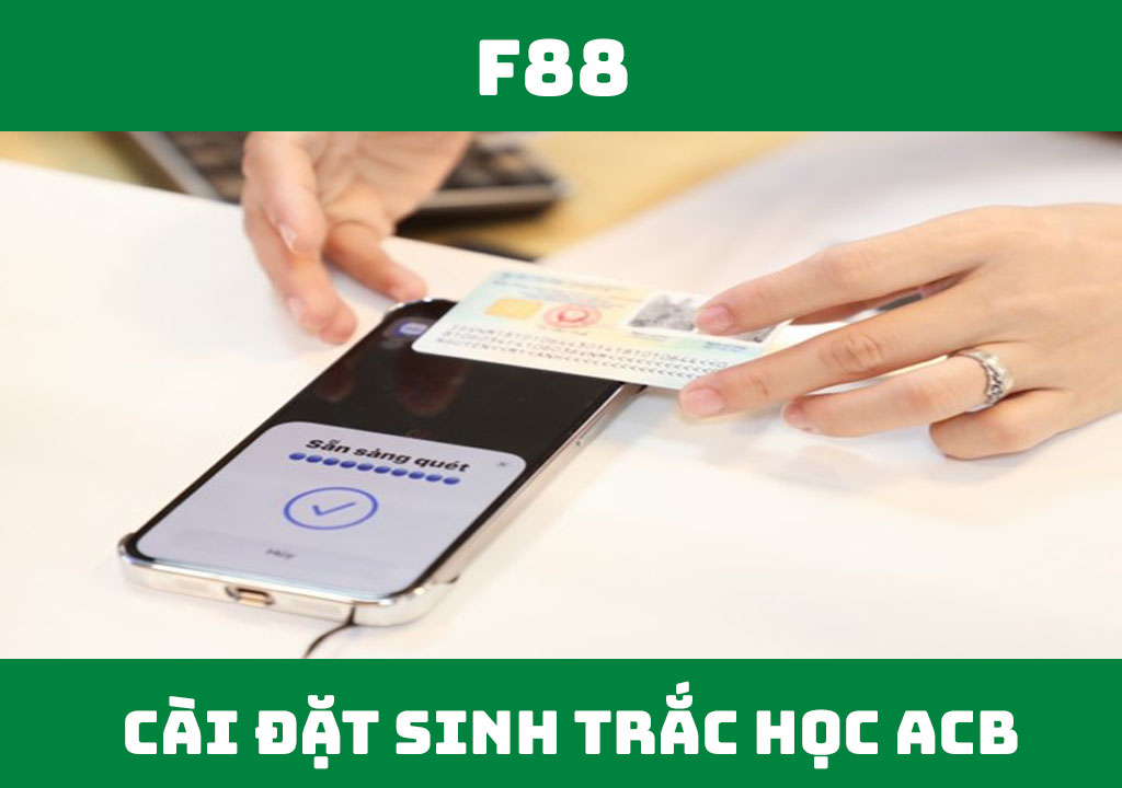 Cách cài đặt sinh trắc học ACB