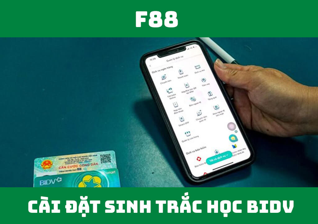 Hướng dẫn cách cài đặt sinh trắc học BIDV nhanh chóng