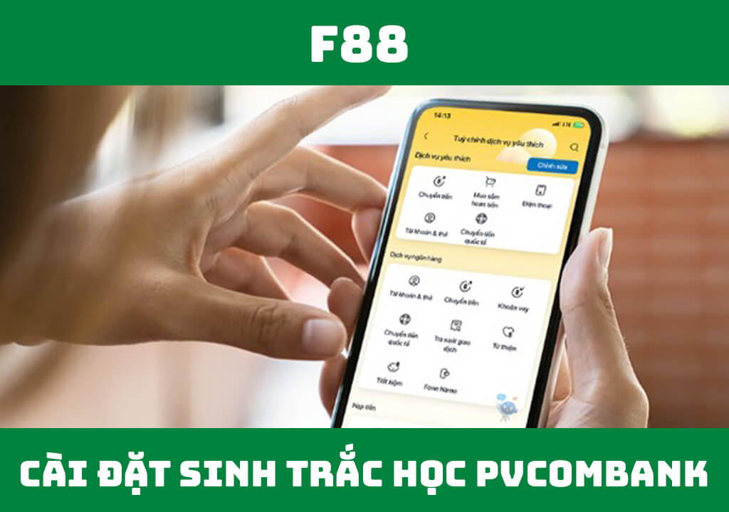 Cách cài đặt sinh trắc học PVcomBank