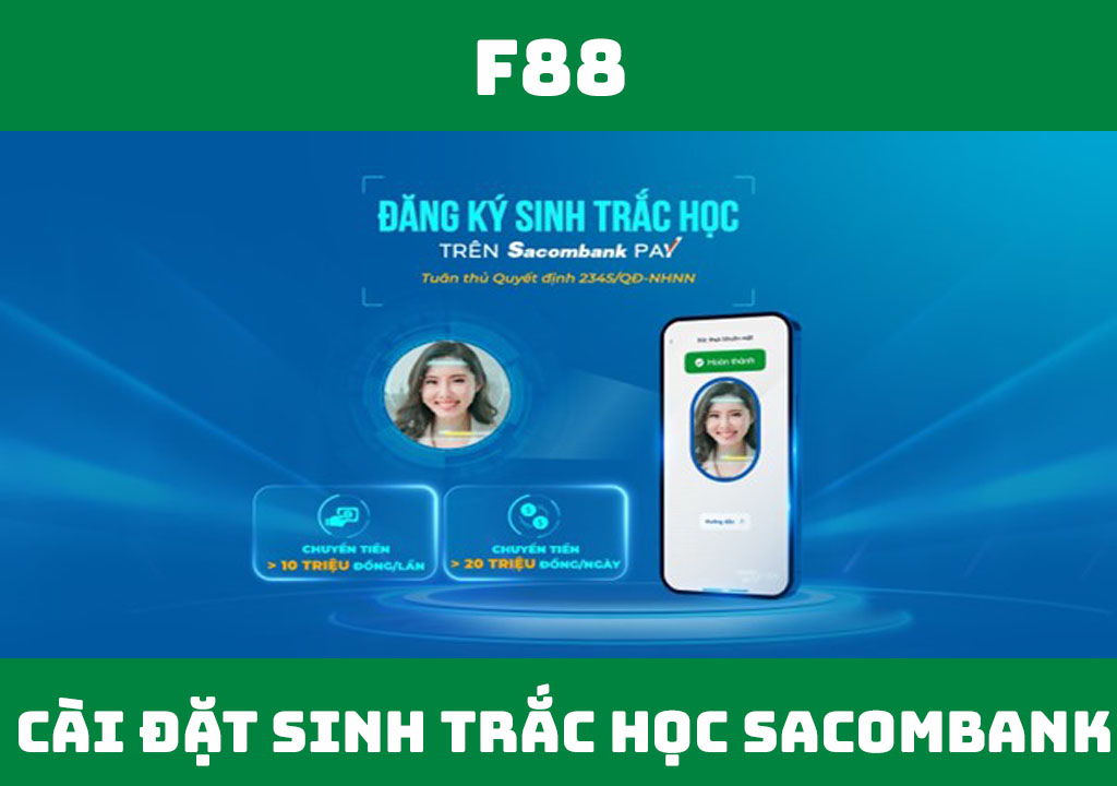 Cách cài đặt sinh trắc học Sacombank