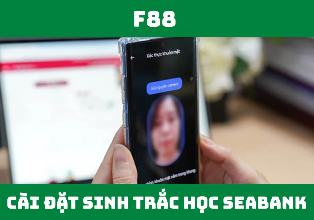 cài đặt sinh trắc học SeABank