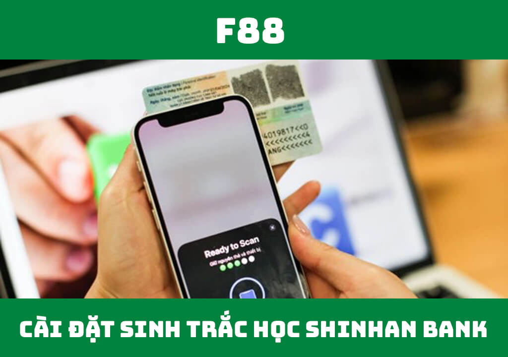 Cài đặt Sinh trắc học Shinhan Bank