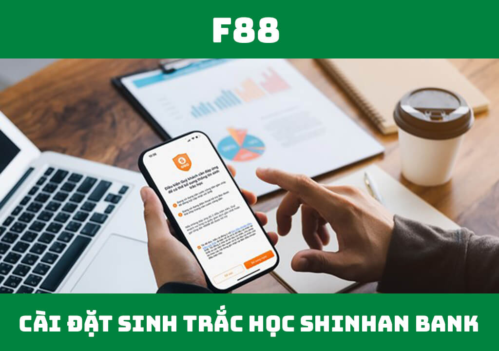 Cài đặt Sinh trắc học Shinhan Bank