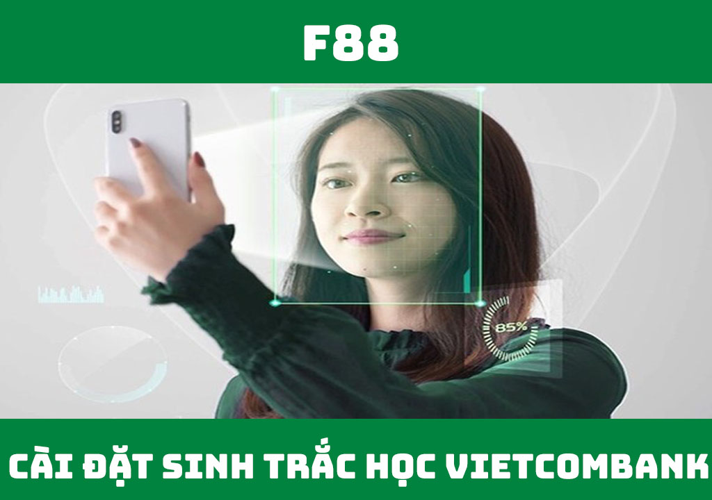 cài đặt sinh trắc học Vietcombank