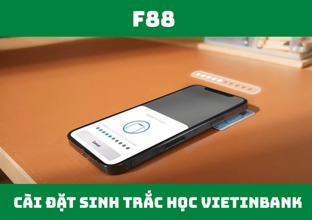 Cài đặt sinh trắc học VietinBank