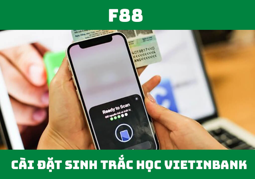 Cài đặt sinh trắc học VietinBank