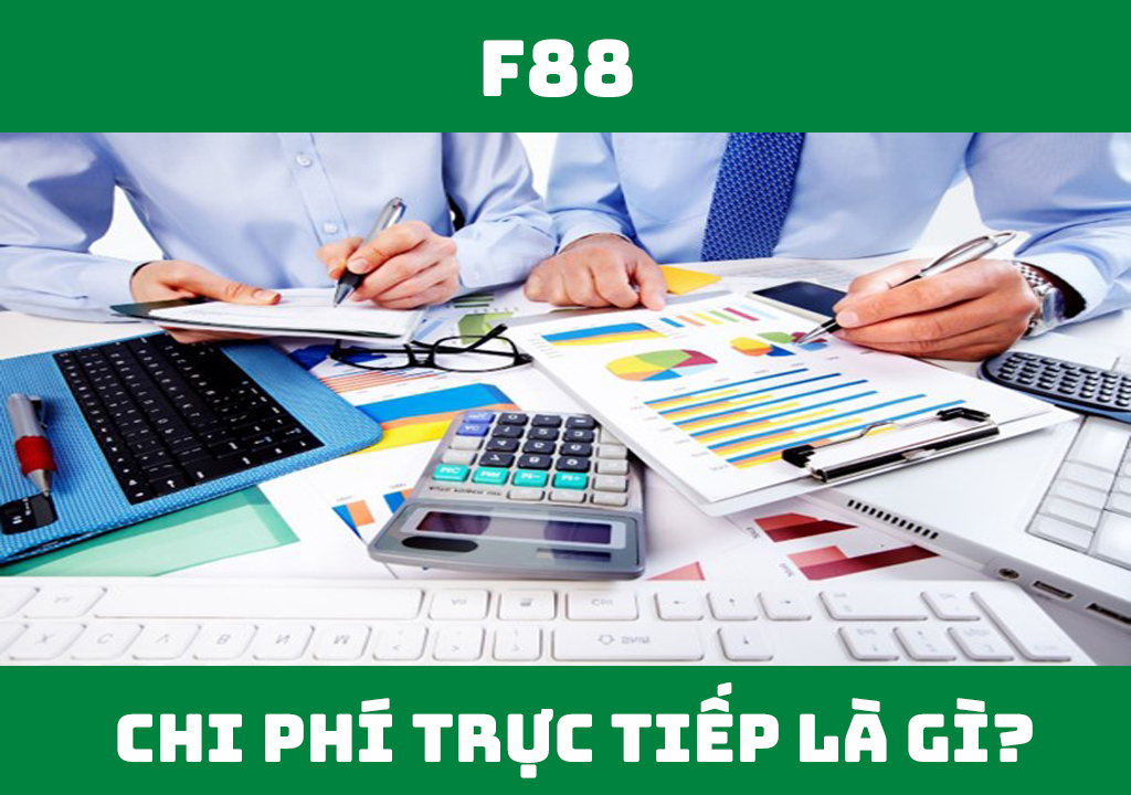 Chi phí trực tiếp là gì?