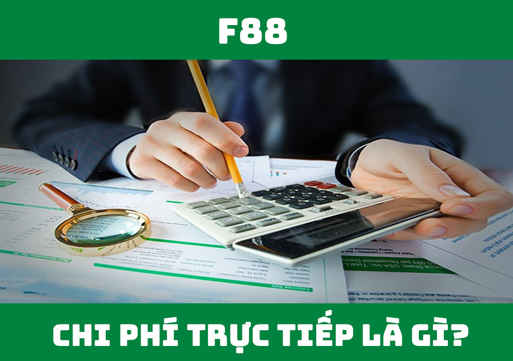 Chi phí trực tiếp là gì?