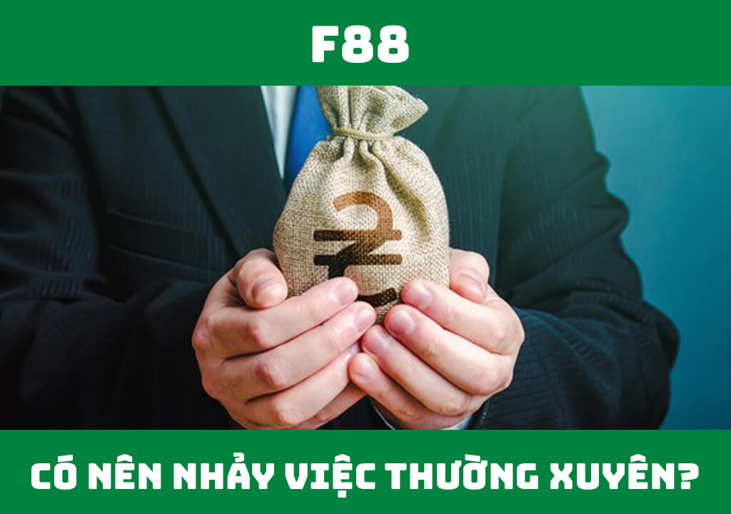 Có nên nhảy việc thường xuyên?