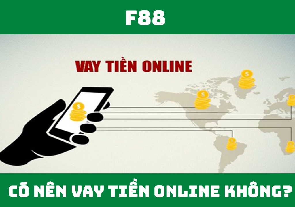 Có nên vay tiền online không?