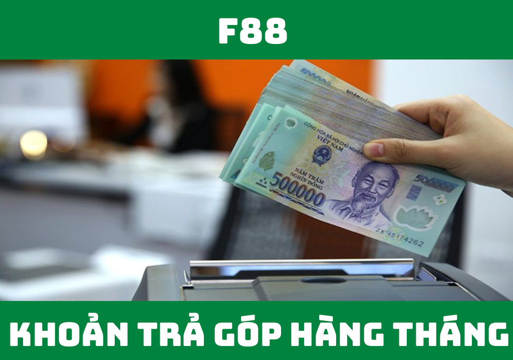 Khoản trả góp hàng tháng là gì?