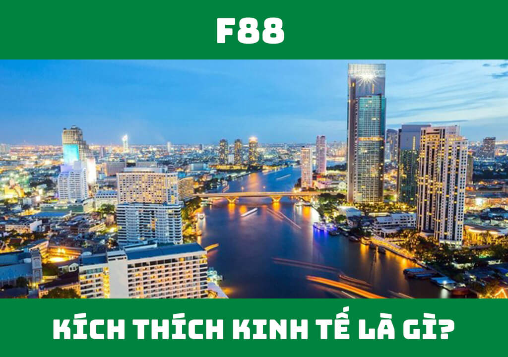 Kích thích kinh tế là gì?