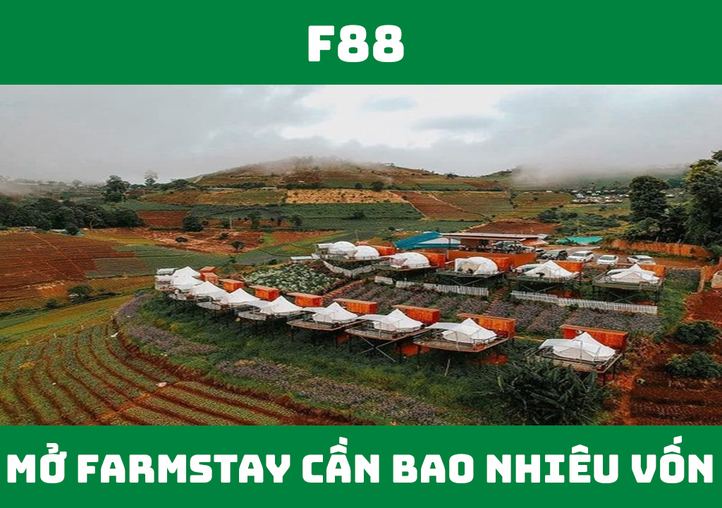 Kinh doanh farmstay cần bao nhiêu vốn?