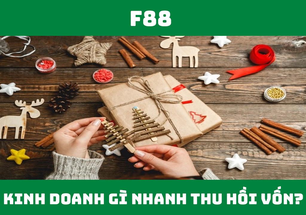 Kinh doanh gì nhanh thu hồi vốn