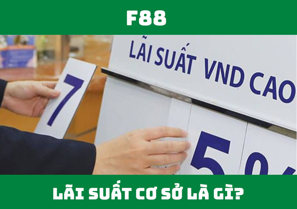 Lãi suất cơ sở là gì?