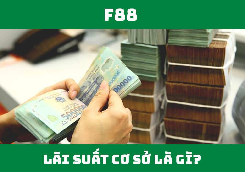 Lãi suất cơ sở là gì?