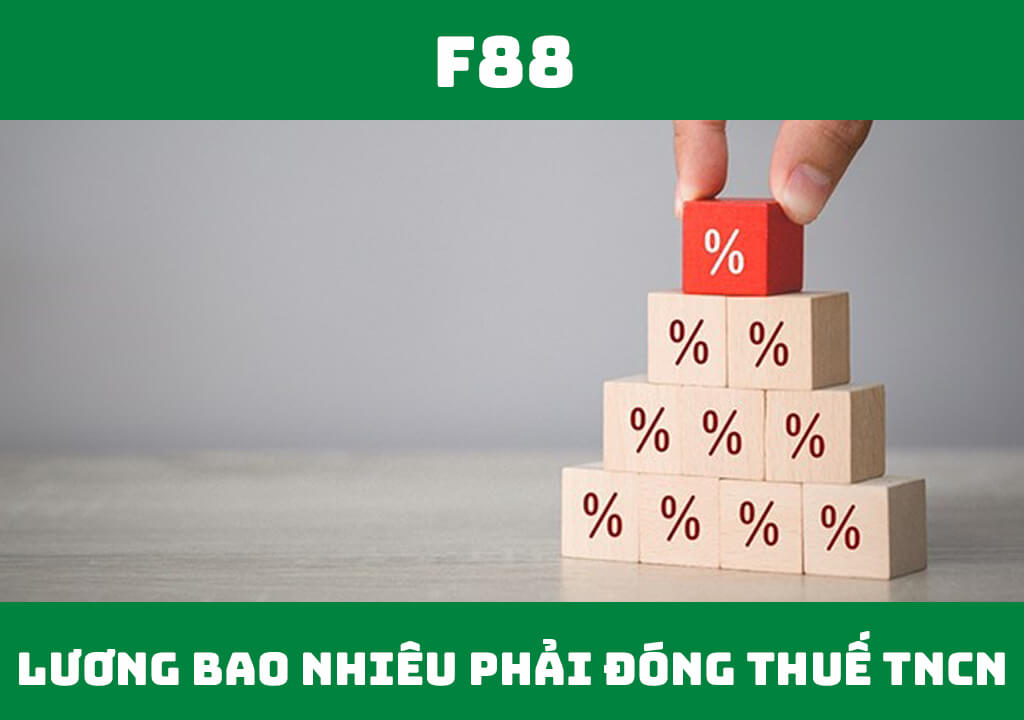 Lương bao nhiêu phải đóng thuế TNCN?