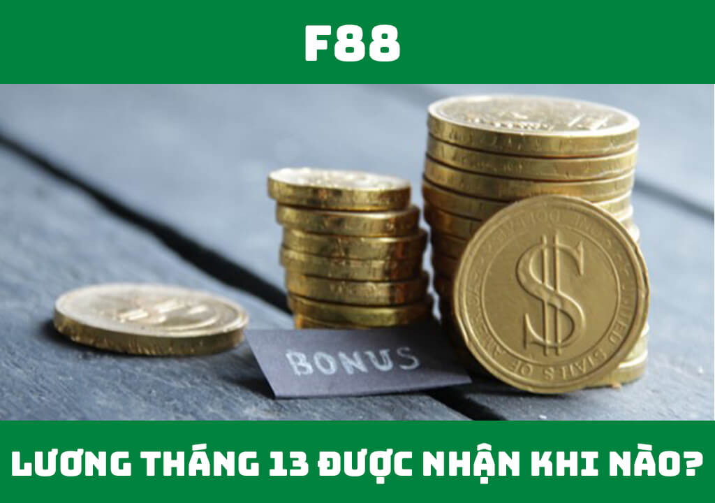 Lương tháng 13 được nhận khi nào?