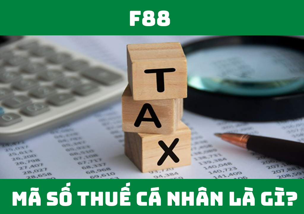 Mã số thuế cá nhân là gì?