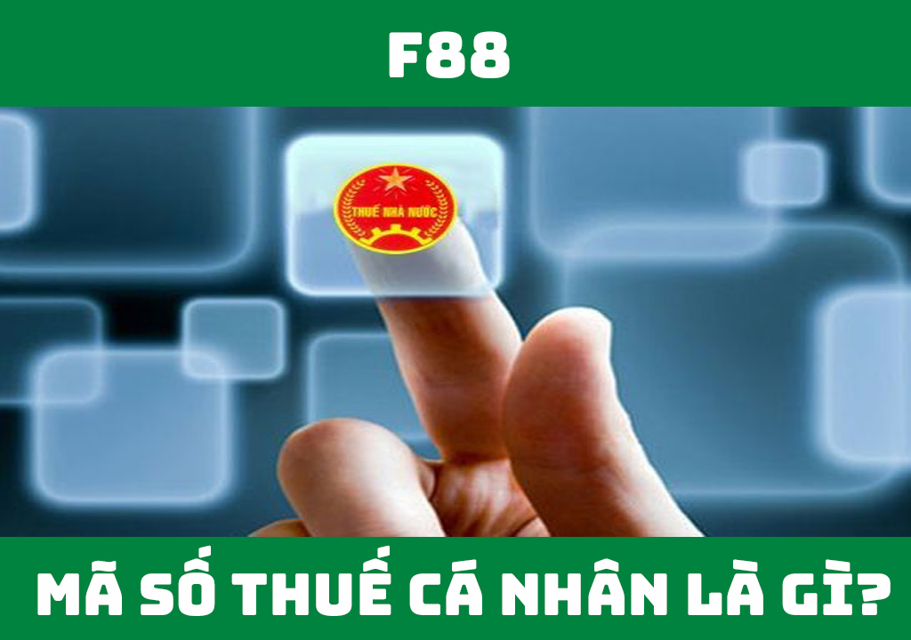 Mã số thuế cá nhân là gì?