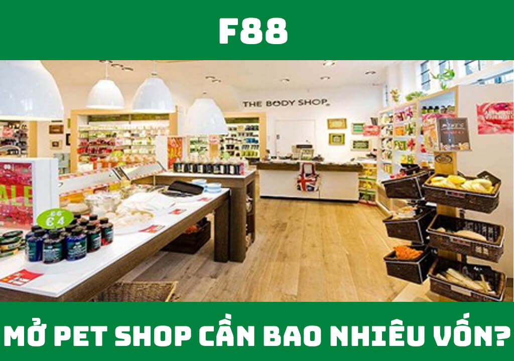 Mở Pet Shop cần bao nhiêu vốn?