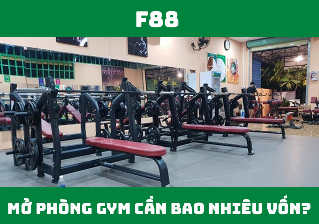 Mở phòng gym cần bao nhiêu vốn?