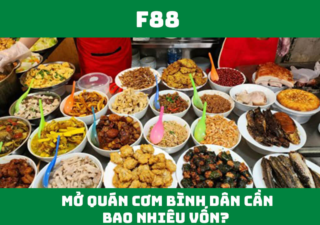 Mở quán cơm bình dân cần bao nhiêu vốn?