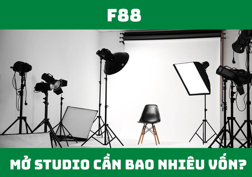 Mở studio cần bao nhiêu vốn?