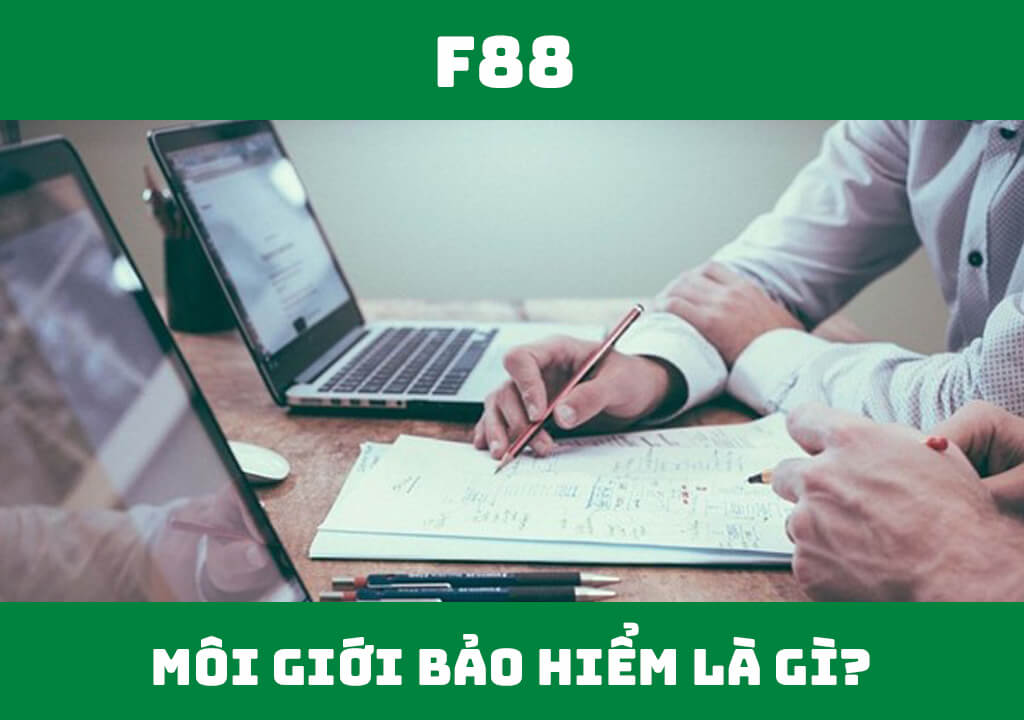 Môi giới bảo hiểm là gì?