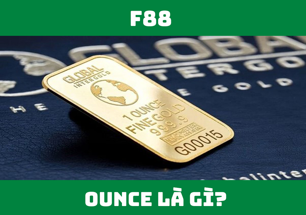 Ounce là gì?