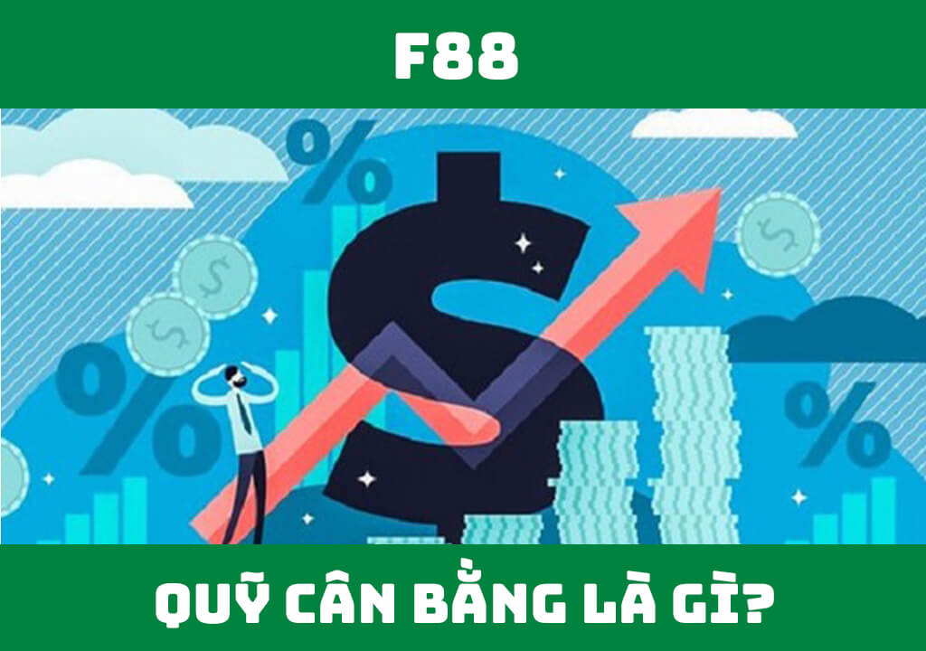 Quỹ cân bằng là gì?