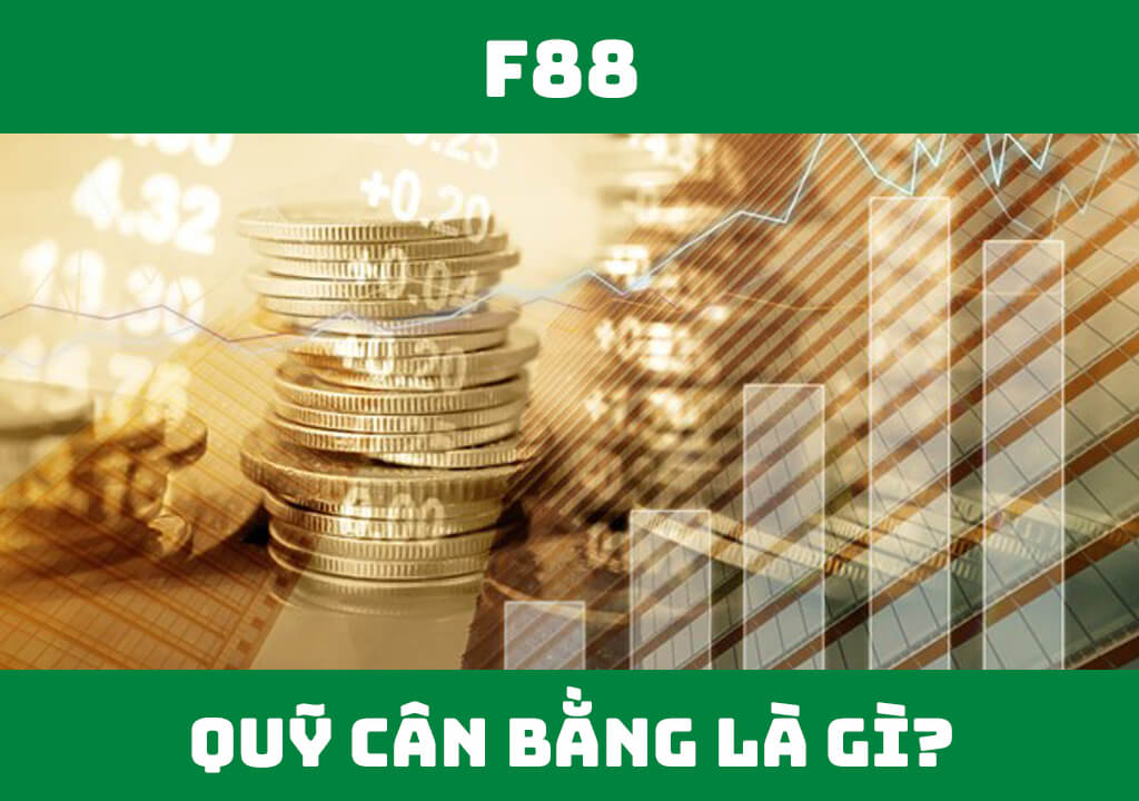 Quỹ cân bằng là gì?