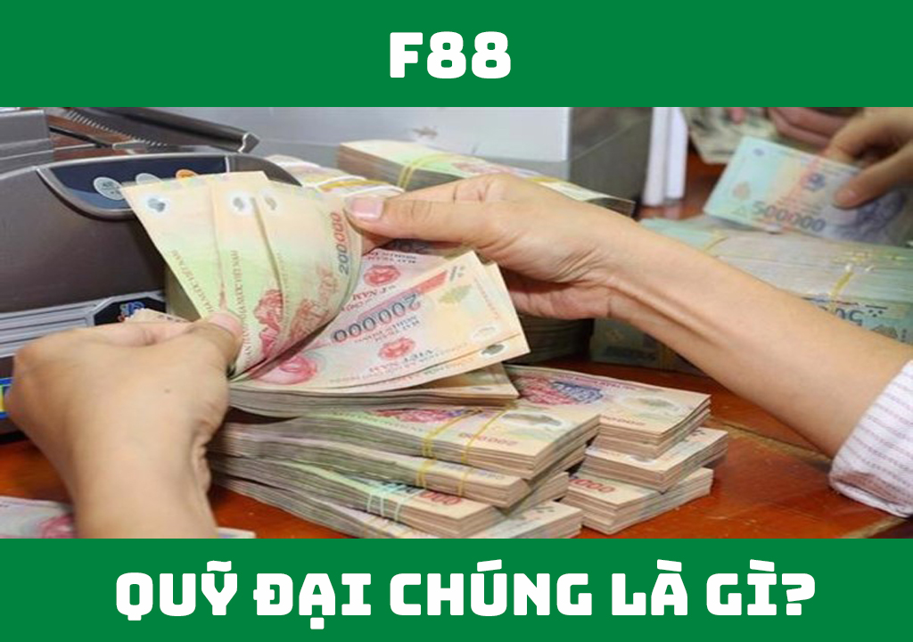 Quỹ đại chúng là gì?